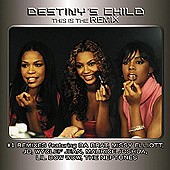 Destiny's Child - This is the Remix